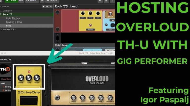 The Power Of Hosting Overloud TH-U In Gig Performer